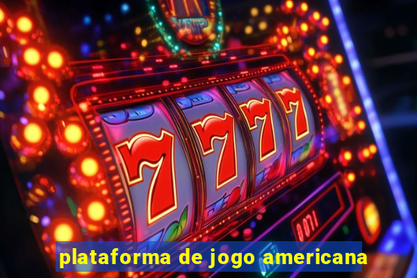 plataforma de jogo americana